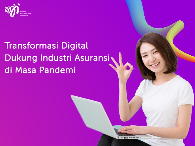 Transformasi Digital Dukung Industri Asuransi di Masa Pandemi